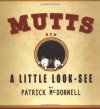 A Little Look-See: Mutts 6 - Patrick McDonnell, Stephanie Bennett