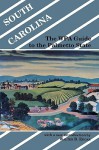 South Carolina: The WPA Guide to the Palmetto State - Walter B. Edgar