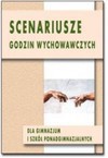 Scenariusze godzin wychowawczych dla gimnazjum i szkół ponadgimnazjalnych - Magdalena Gruszka