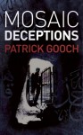 Mosaic Deceptions - Patrick Gooch