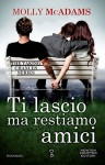 Ti lascio ma restiamo amici (The Taking Chances Series Vol. 1) - Molly McAdams