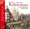 Käsebier erobert den Kurfürstendamm: Hörbuch nach dem Roman von GABRIELE TERGIT (Edition Berliner Musenkinder - Hörbuch) - Gabriele Tergit, Jens Brüning, Volker Kühn