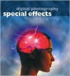 Digital Photography Special Effects - Michael Freeman