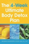 The 4 Week Ultimate Body Detox Plan - Michelle Schoffro Cook