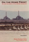 On the Home Front: The Cold War Legacy of the Hanford Nuclear Site - Michele Stenehjem Gerber