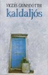 Kaldaljós - Vigdís Grímsdóttir