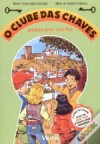 O Clube das Chaves Preso Por um Fio (Clube das chaves #15) - Maria Teresa Maia Gonzalez, Maria do Rosário Pedreira