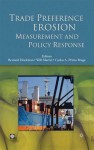 Trade Preference Erosion: Measurement and Policy Response - Bernard M. Hoekman, Will Martin, Carlos Alberto Braga.