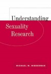 Understanding Sexuality Research - Michael W. Wiederman