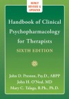 Handbook of Clinical Psychopharmacology for Therapists - John O'Neal, John Preston, Mary C. Talaga