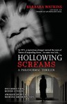 Hollowing Screams - Barbara Watkins, Blue Harvest Creative