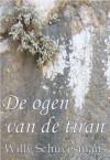 De ogen van de tiran: De Oedipus van Sophocles - Willy Schuyesmans