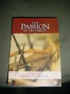 The Passion Of The Christ: A Biblical Guide - Greg Laurie