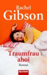 Traumfrau ahoi! - Rachel Gibson, Elisabeth Hartmann