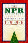 The NPR Interviews 1996 - Robert Siegel