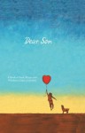 Dear Son: A Book of Love, Hope, and Wisdom to Last a Lifetime - Spruce, Spruce