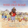 The Wise Old Boar - Margaret Merry