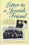 Letter to a Jewish Friend: The Simple and Extraordinary Story of Pope John Paul II and His Jewish School Friend - Gian Franco Svidercoschi, Gian Franco Svidercoschi