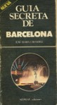 Guía secreta de Barcelona - Jose Maria Carandell