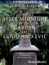 After Midnight in the Garden of Good and Evil (Crimescape) - Marilyn Bardsley