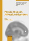 Perspectives In Affective Disorders - Wolfgang P. Kaschka, Andrea P. Hagendorn