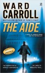 The Aide - Ward Carroll