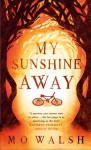 My Sunshine Away - M.O. Walsh