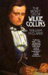 The Secret Life of Wilkie Collins - William M. Clarke