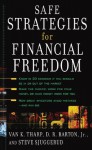 Safe Strategies for Financial Freedom - Steve Sjuggerud, Van Tharp, D.R. Barton