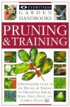 Pruning and Training (Eyewitness Garden Handbooks) - David Joyce, Eyewitness Books