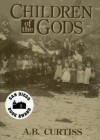 The Children Of The Gods - A.B. Curtiss