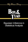 Bayesian Inference in Statistical Analysis - George Edward Pelham Box