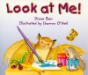 Look at Me! Fiction Grade 3: Level B - Diane Bair, Sharron O'Neil