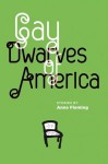 Gay Dwarves of America - Anne Fleming