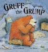 Gruff the Grump - Steve Smallman, Cee Briscoe