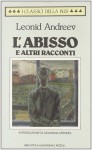 L'abisso e altri racconti - Leonid Andreyev