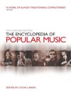 The Encyclopedia of Popular Music - Colin Larkin