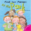 Mind Your Manners: At the Park - Arianna Candell