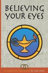 Believing Your Eyes - A Medieval Romance - Lisa Shea