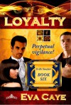 Loyalty (To Be Sinclair, #6) - Eva Caye