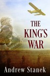 The King's War - Andrew Stanek