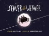 Seaver the Weaver - Paul Czajak, Ben Hilts