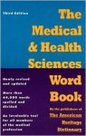 The Medical and Health Sciences Word Book - Ann Roe-Hafer, Ann Roe-Hafer