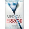 Medical Error (Prescription for Trouble, #2) - Richard L. Mabry