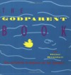 The Godparent Book: Ideas and Activities for Godparents and Their Godchildren - Elaine Ramshaw