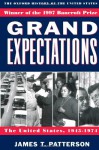Grand Expectations: The United States, 1945-1974 - James T. Patterson