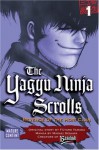 The Yagyu Ninja Scrolls: Revenge of the Hori Clan, Volume 1 - Masaki Segawa, Futaro Yamada