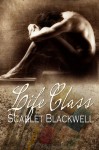 Life Class - Scarlet Blackwell