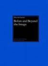 Before and Beyond the Image: Aniconic Symbolism in Buddhist Art - Dietrich Seckel, Helmut Brinker, John Rosenfield, Andreas Leisinger