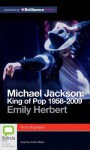 Michael Jackson: King of Pop 1958-2009 - Emily Herbert